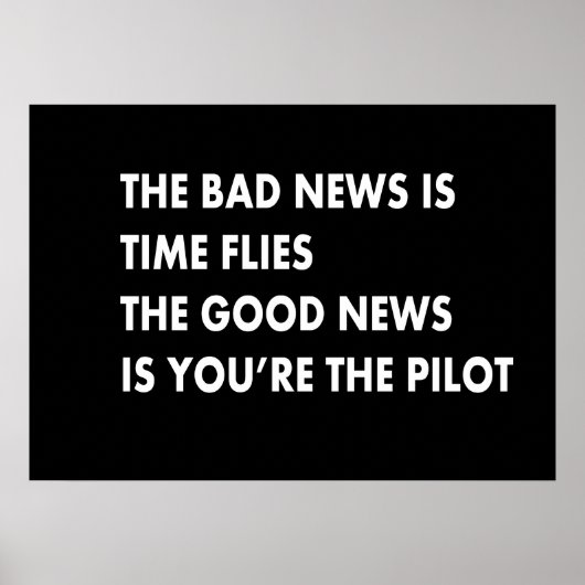 Het slechte nieuws is dat de tijd vliegt. Het goed Poster (Voorkant)