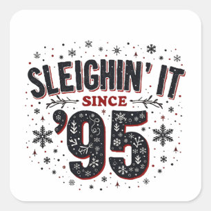 Het sleeën sinds 1995 Verjaardag Kerstliefhebbers Vierkante Sticker