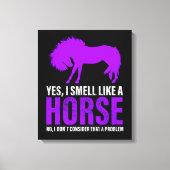 Het smelten als een paard is geen probleem canvas afdruk (Voorkant)