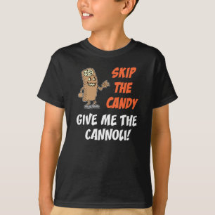 Het Snoep overslaan geeft me de cannoli T-shirt