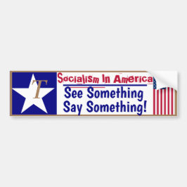 Het socialisme in Amerika ziet iets zeggen. Bumpersticker