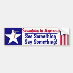 Het socialisme in Amerika ziet iets zeggen. Bumpersticker