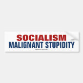 Het socialisme is een maligne Bumpersticker van de (Voorkant)