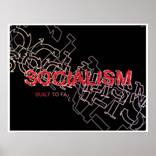 Het socialisme is gebouwd om te falen poster (Voorkant)