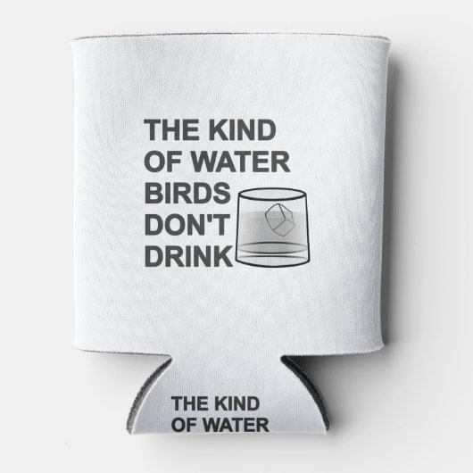 Het soort watervogels Drink niet Blikjeskoeler (Voorkant)