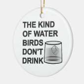 Het soort watervogels Drink niet Keramisch Ornament (Links)