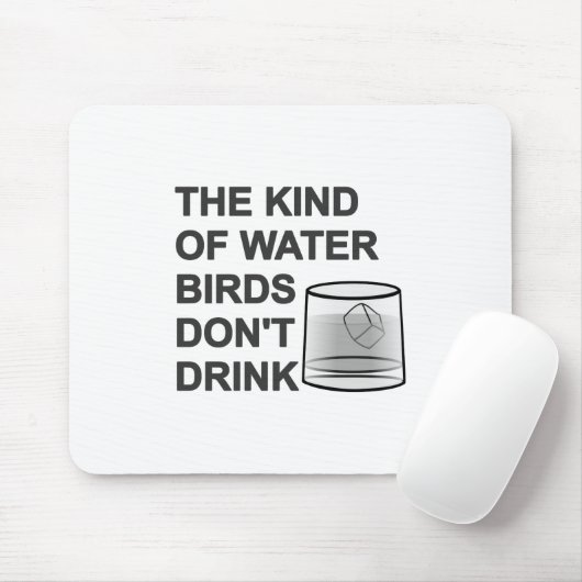 Het soort watervogels Drink niet Muismat (Met muis)