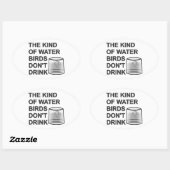 Het soort watervogels Drink niet Ovale Sticker (Vel)