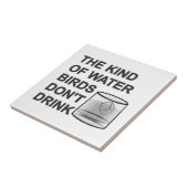 Het soort watervogels Drink niet Tegeltje (Zijkant)