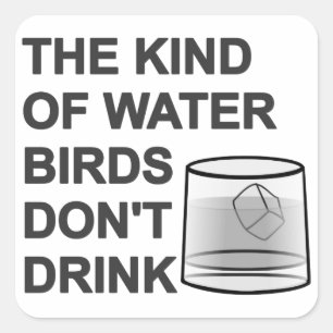 Het soort watervogels Drink niet Vierkante Sticker