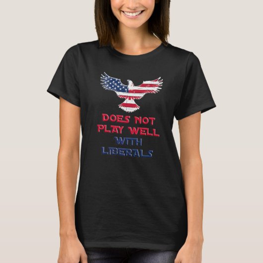 Het speelt niet goed met liberalen t-shirt (Voorkant)
