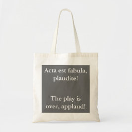 Het spel is voorbij - Augustus citaat Tote Bag