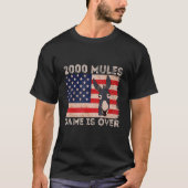 Het spel van 2000 Mules gaat over eerlijke verkiez T-shirt (Voorkant)