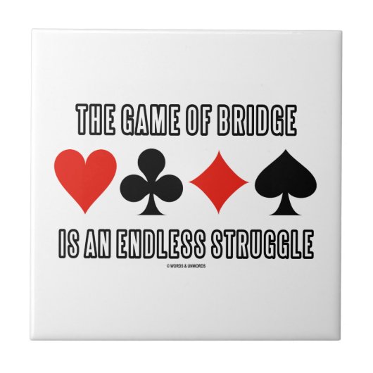 Het spel van de brug is een eindeloze strijd tegeltje (Voorkant)