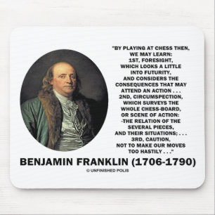 Het spelen van Chess Caution Benjamin Franklin Quo Muismat