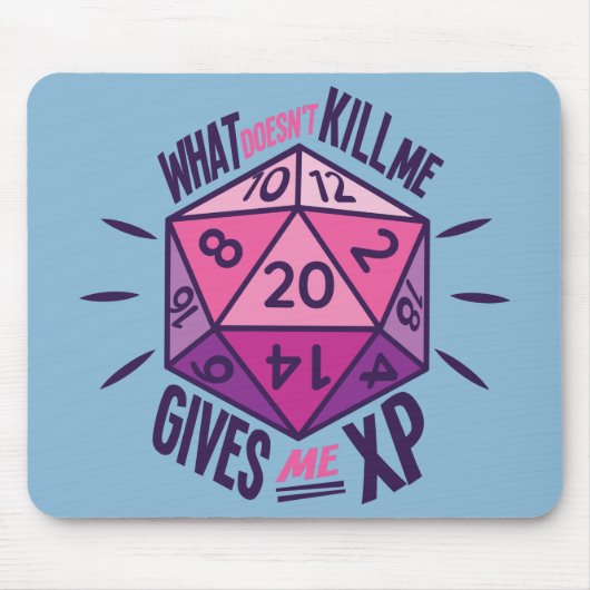 Het spelen van de rol wat me niet doodt geeft me X Muismat (Voorkant)