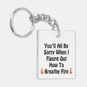 Het spijt jullie allemaal sleutelhanger (Voorkant Links)