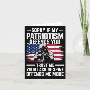 Het spijt me als mijn patriottisme je beledigt kaart