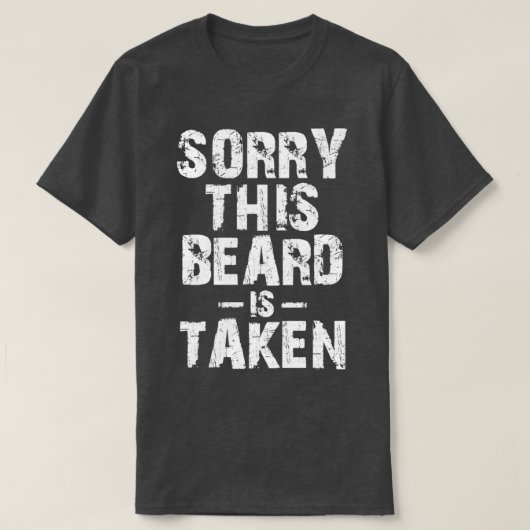 het spijt me dat deze baard is ingenomen 14 t-shirt (Design voorkant)