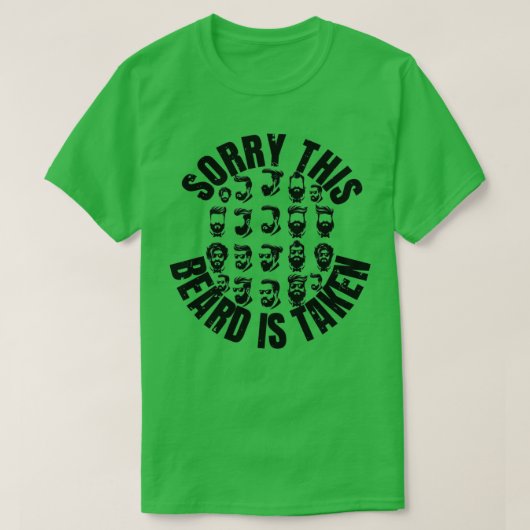 Het spijt me dat deze baard is ingenomen 70 t-shirt (Design voorkant)
