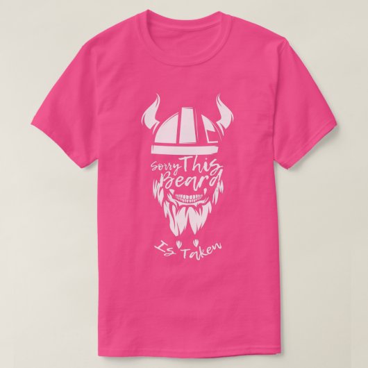 Het spijt me dat deze baard wordt ingenomen.. t-shirt (Design voorkant)