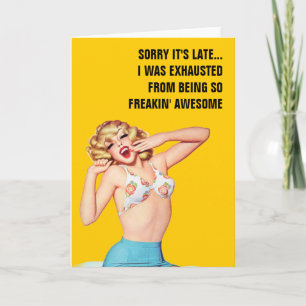 Het spijt me dat het laat is... ik was uitgeput kaart