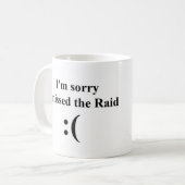 Het spijt me dat ik de RAID gemist heb Koffiemok (Voorkant links)