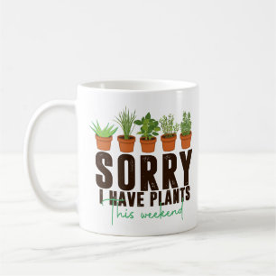 Het spijt me dat ik dit weekend planten heb koffiemok