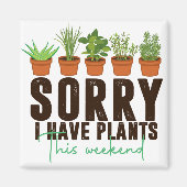 Het spijt me dat ik dit weekend planten heb magneet (Voorkant)