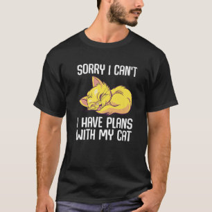 Het spijt me dat ik geen plannen heb met mijn kat  t-shirt