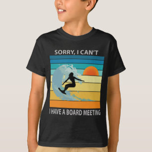Het spijt me dat ik geen raad van bestuur heb die  t-shirt