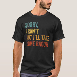 Het spijt me dat ik het niet kan, maar ik neem wat t-shirt