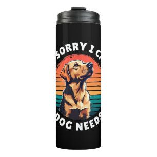 Het spijt me dat ik het niet kan, mijn hond heeft  thermosbeker