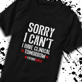 Het spijt me dat ik het niet kan - verpleegkundige t-shirt