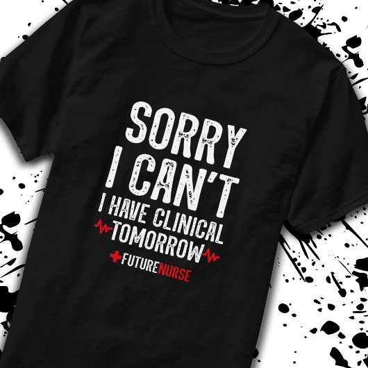 Het spijt me dat ik het niet kan - verpleegkundige t-shirt