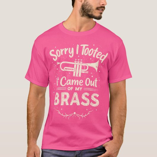 Het spijt me dat ik het uit mijn messing trompetpl t-shirt (Voorkant)