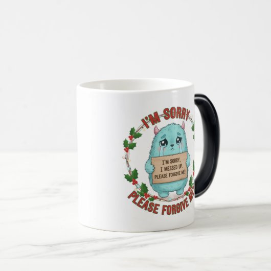Het spijt me dat ik het verknoeid heb, vergeef me  magische mok (Voorkant rechts)
