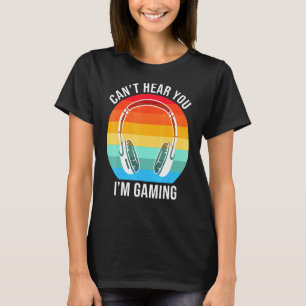 Het spijt me dat ik je mag horen mijn gamebeleving t-shirt