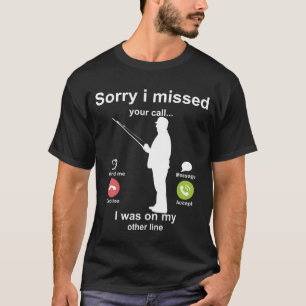 Het spijt me dat ik je oproep op een andere regel t-shirt