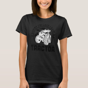 Het spijt me dat ik laat ben... ik zag een Boerder T-shirt