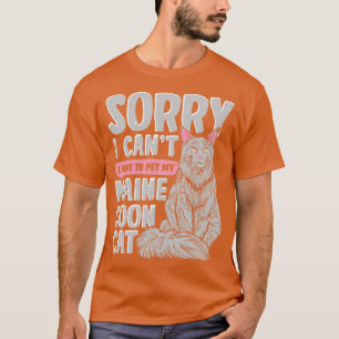Het spijt me dat ik mijn Maine Coon Cat moet pakke T-shirt