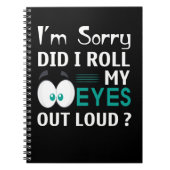 Het spijt me dat ik mijn ogen luid heb gemaakt notitieboek (Voorkant)