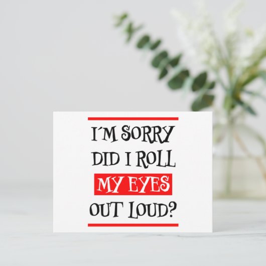 Het spijt me dat ik mijn ogen uitrolde met luid ge briefkaart (Staand voorkant)