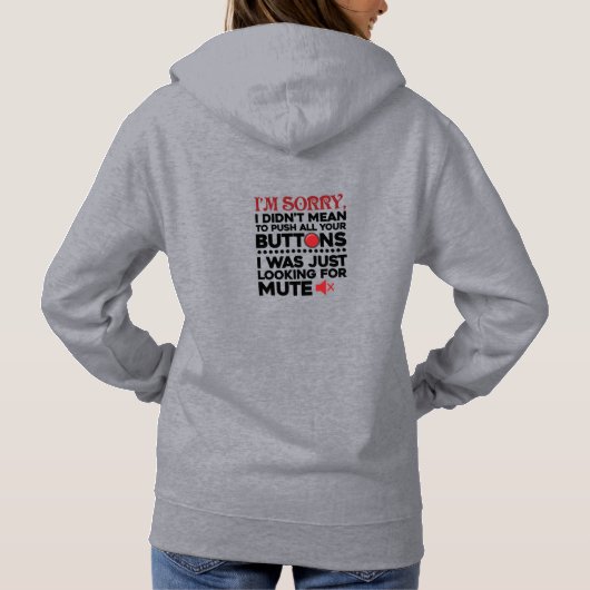Het spijt me dat ik niet al je Buttonnen wilde duw Hoodie (Achterkant)