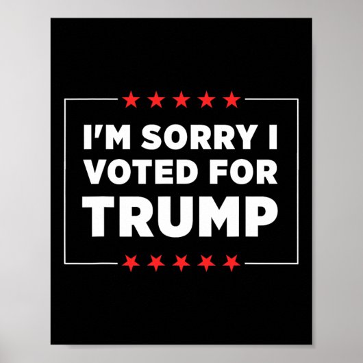 Het spijt me dat ik op Trump heb gestemd Poster (Voorkant)