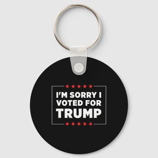 Het spijt me dat ik op Trump stemde Sleutelhanger (Voorkant)
