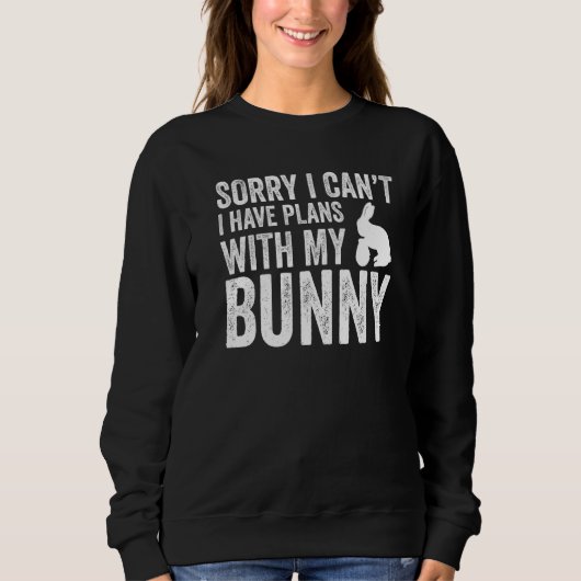 Het spijt me dat ik plannen heb met mijn Bunny Eas Trui (Voorkant)