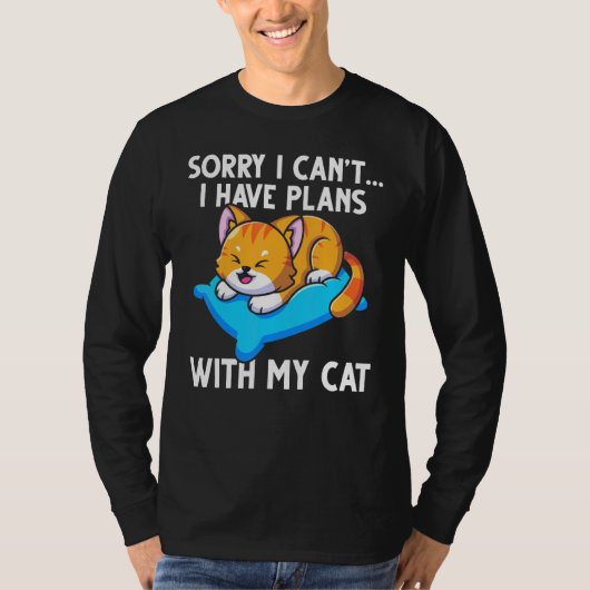 Het spijt me dat ik plannen heb met mijn kat t-shirt (Voorkant)