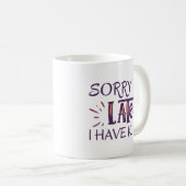 Het spijt me dat ik te laat ben, ik heb Kinderen Koffiemok (Voorkant rechts)
