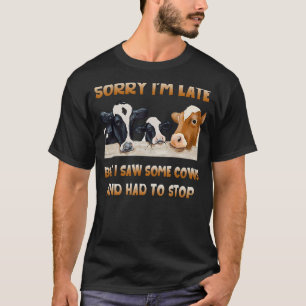 Het spijt me dat ik te laat ben, maar ik zag wat K T-shirt